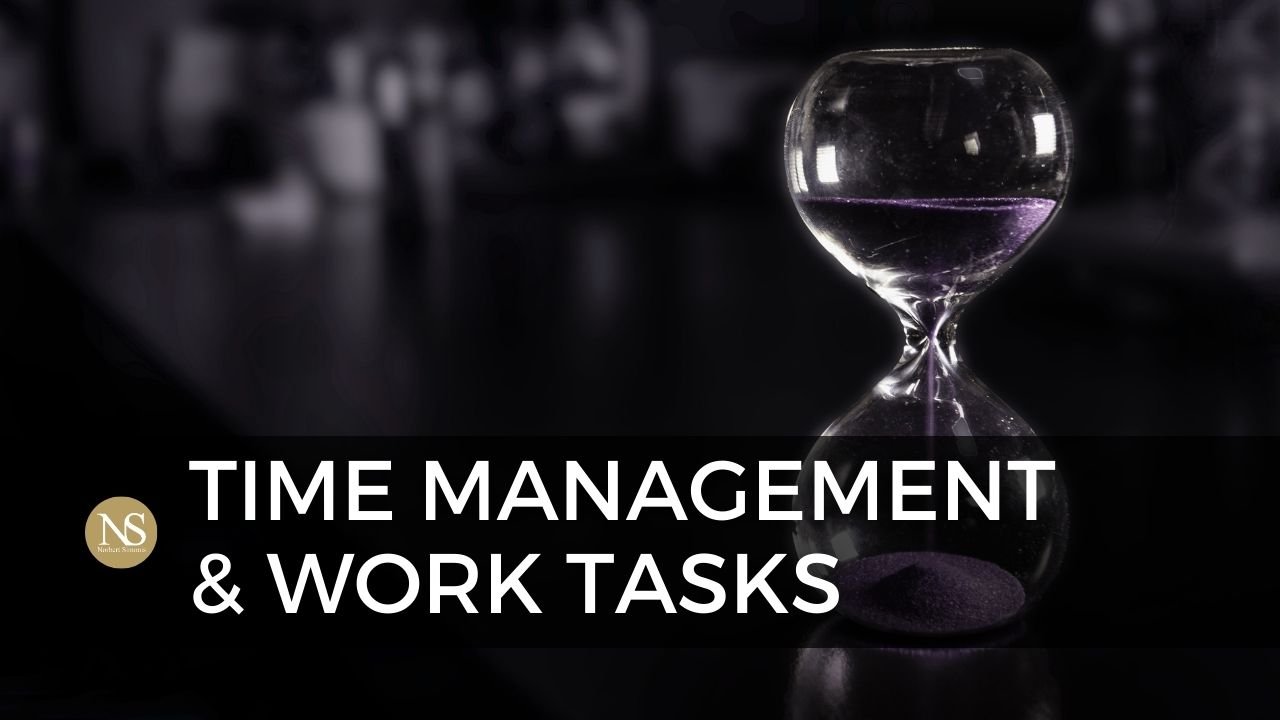 TIME MANAGEMENT & WORK Related TASKS