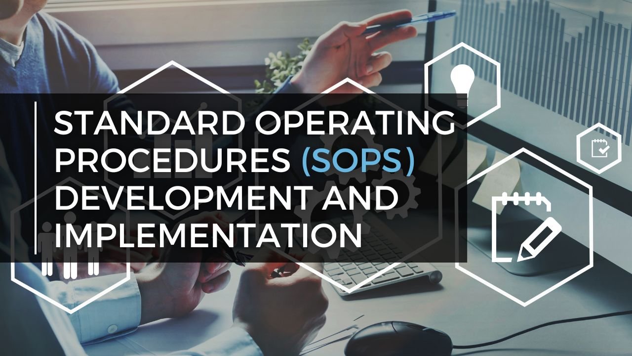 Standard Operating Procedures (SOPs) Development and Implementation