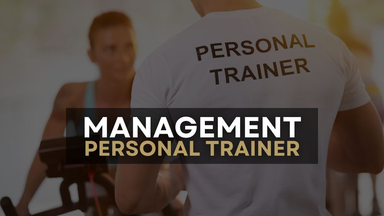 Do We Really Need Management in the Personal Trainer Field?