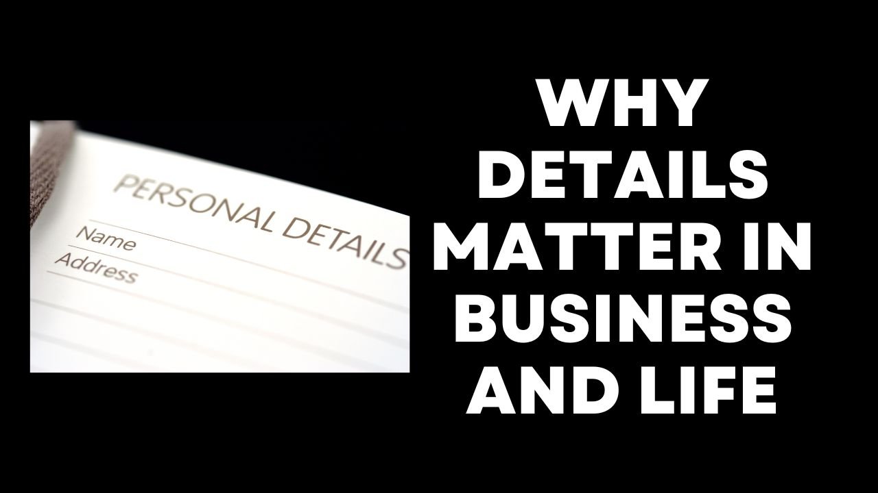 Why Details Matter in Business and Life: A Psychological Perspective on Success